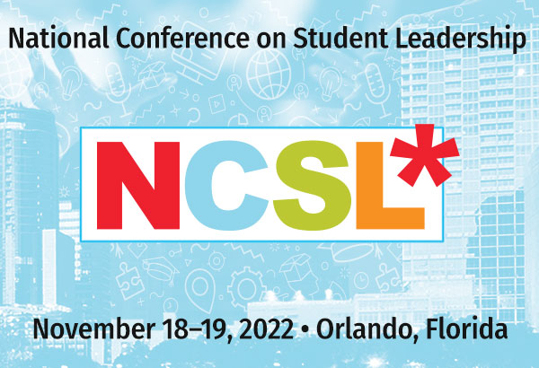 National Conference on Student Leadership Npovember 18–19, 2022